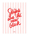 Petite affiche Stripes are the new black