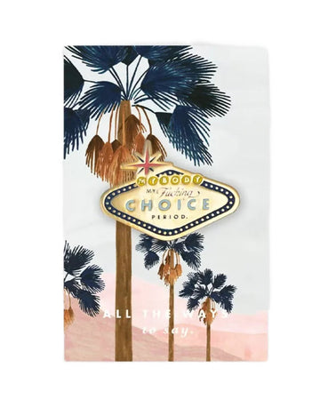 Pin's - My Body, My F** choice