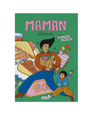 Livre recettes de cuisine - Maman débordée