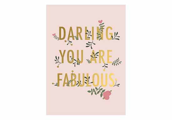 Carte Darling you are fabulous