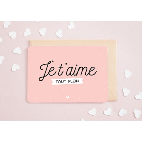 Carte Je t'aime tout plein