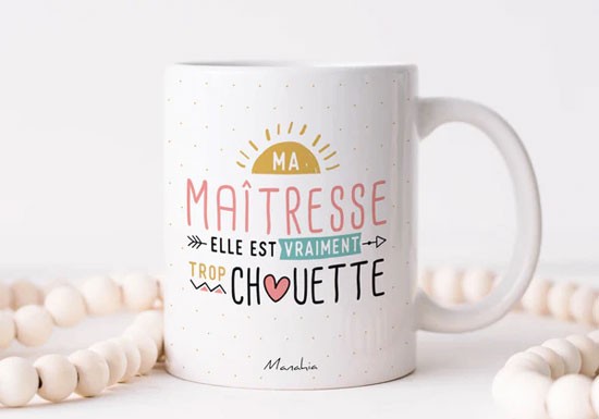 Mug Ma maîtresse elle est vraiment trop chouette