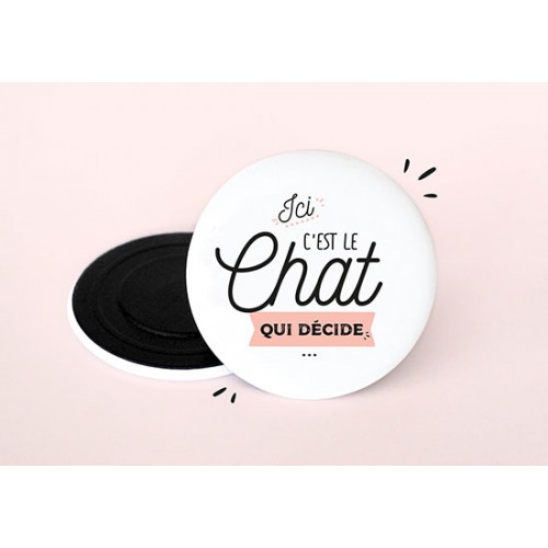 Magnet Ici c'est le chat qui décide